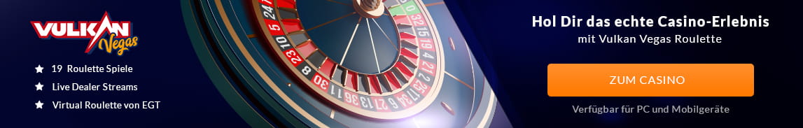 Vulkan Vegas Roulette Spiele